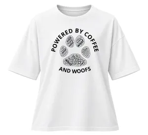 Powered By Coffee And Woofs | Oversized Drop Shoulder Tee